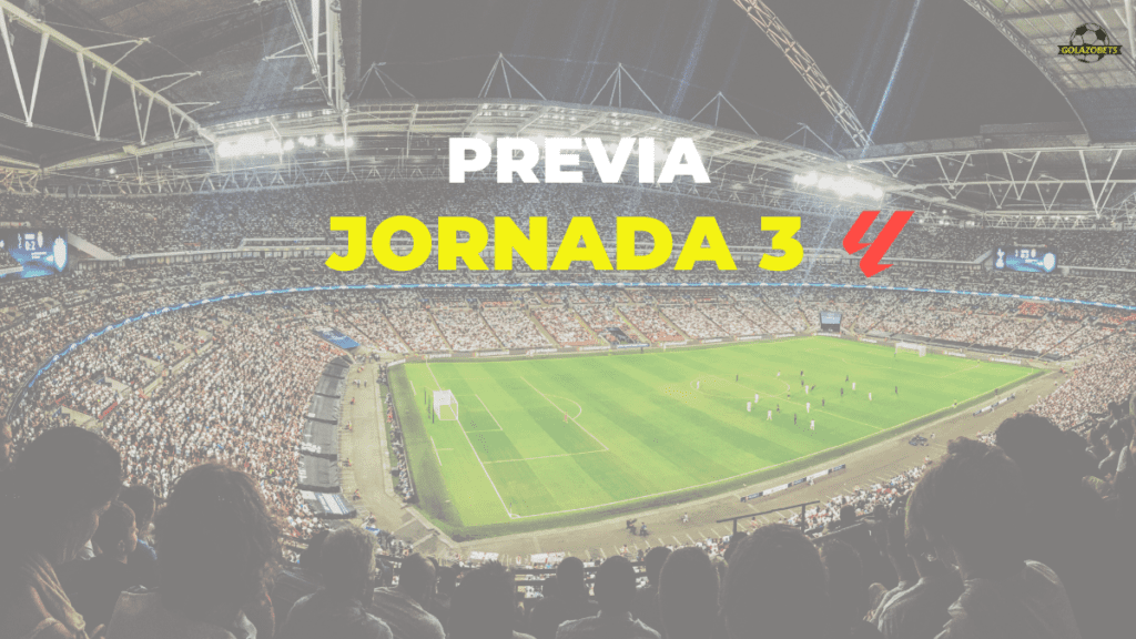 PREVIA JORNADA 3 LA LIGA