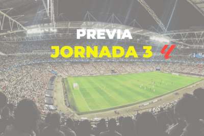 PREVIA JORNADA 3 LA LIGA